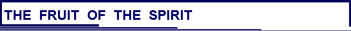 THE  FRUIT  OF  THE  SPIRIT
